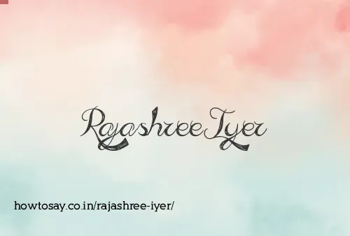 Rajashree Iyer