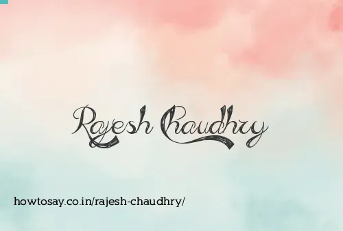Rajesh Chaudhry