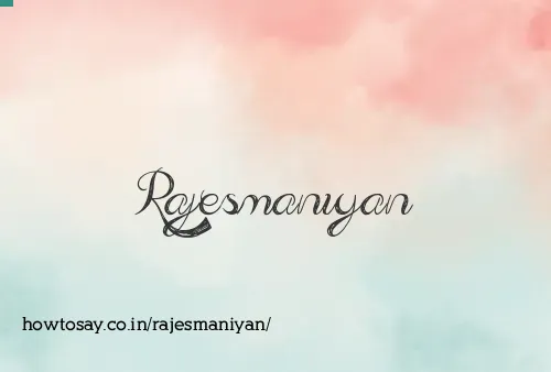 Rajesmaniyan