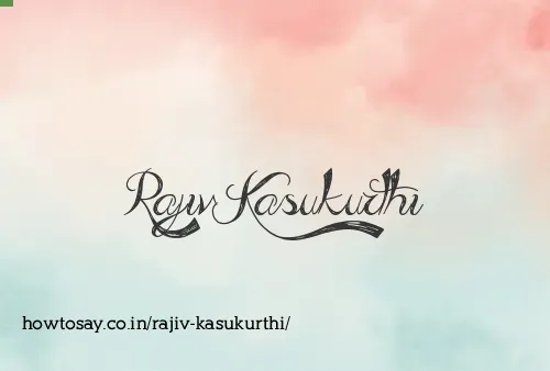 Rajiv Kasukurthi