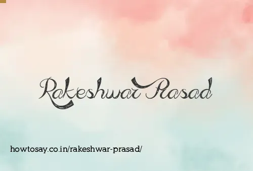 Rakeshwar Prasad