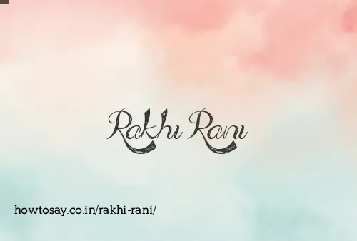 Rakhi Rani