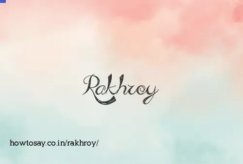 Rakhroy