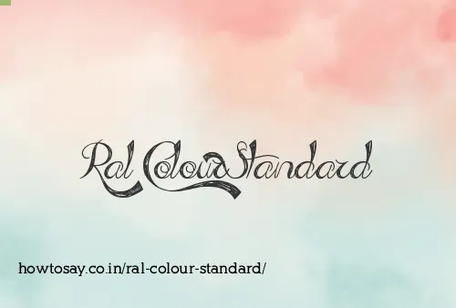 Ral Colour Standard