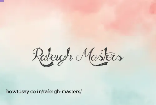 Raleigh Masters