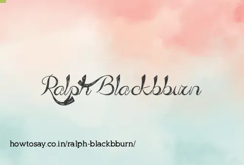 Ralph Blackbburn