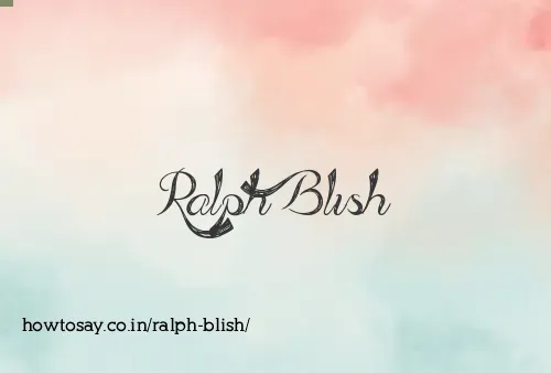 Ralph Blish