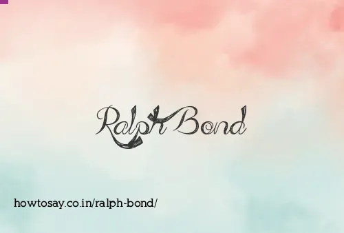 Ralph Bond