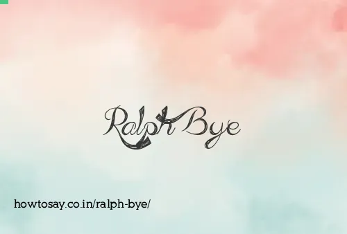 Ralph Bye