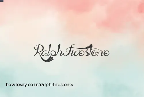 Ralph Firestone