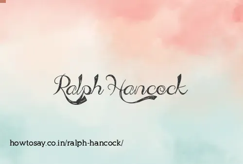Ralph Hancock