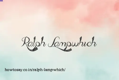 Ralph Lampwhich
