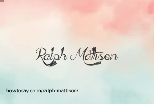 Ralph Mattison