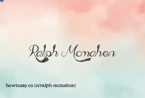 Ralph Mcmahon
