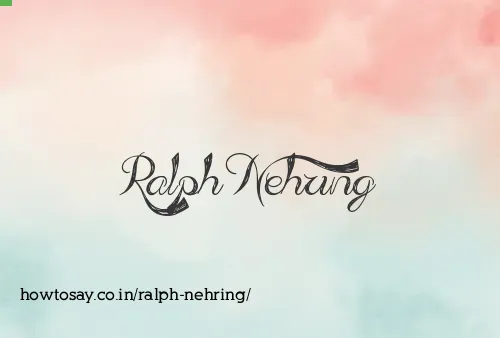 Ralph Nehring