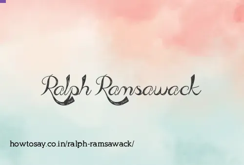 Ralph Ramsawack