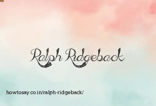 Ralph Ridgeback