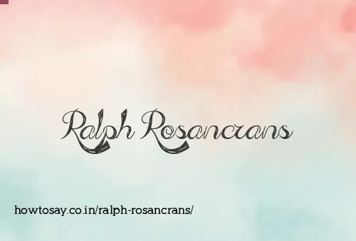 Ralph Rosancrans