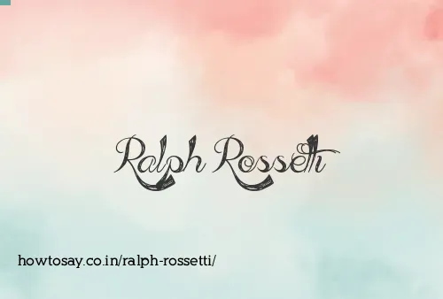 Ralph Rossetti
