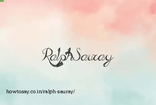 Ralph Sauray