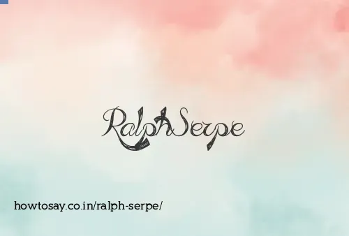 Ralph Serpe