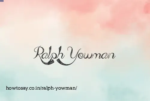 Ralph Yowman