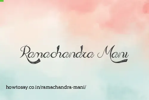 Ramachandra Mani