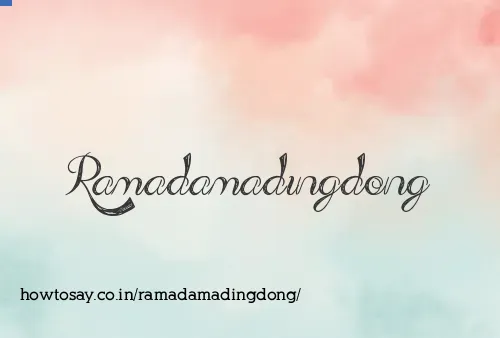 Ramadamadingdong