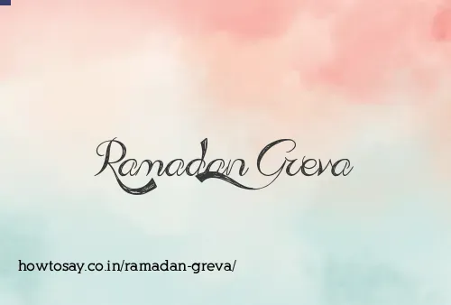 Ramadan Greva