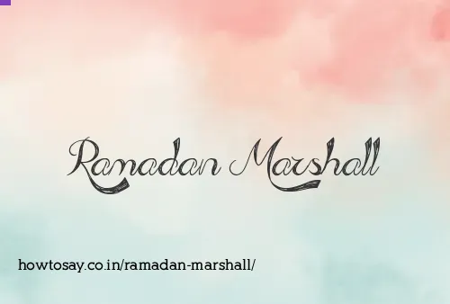 Ramadan Marshall