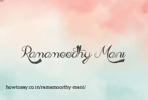 Ramamoorthy Mani