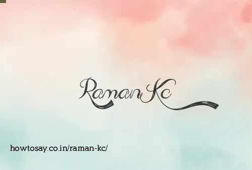 Raman Kc