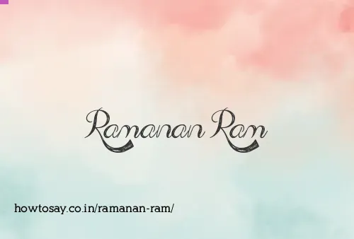 Ramanan Ram
