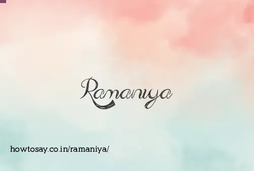 Ramaniya