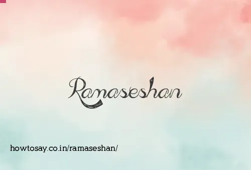 Ramaseshan