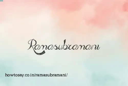 Ramasubramani