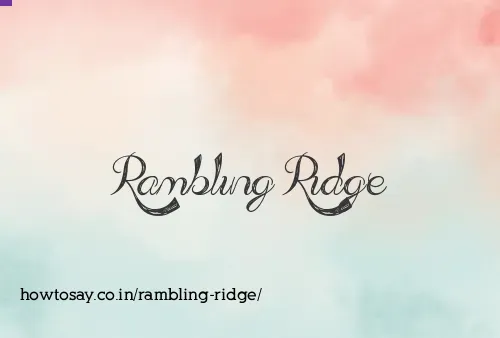 Rambling Ridge