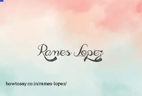 Rames Lopez