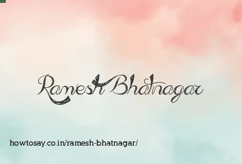 Ramesh Bhatnagar