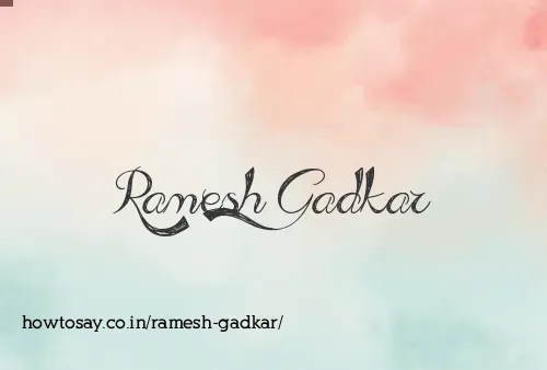 Ramesh Gadkar