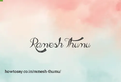 Ramesh Thumu