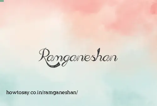 Ramganeshan