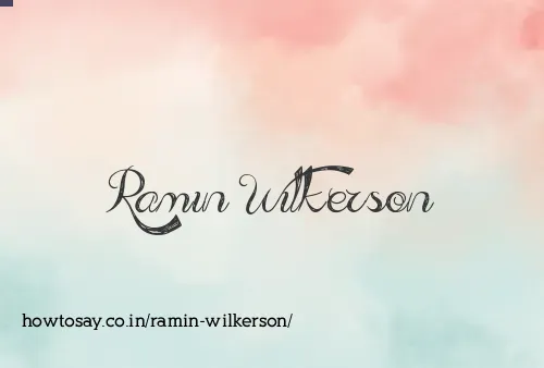 Ramin Wilkerson