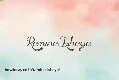 Ramina Ishaya