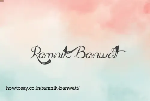 Ramnik Banwatt