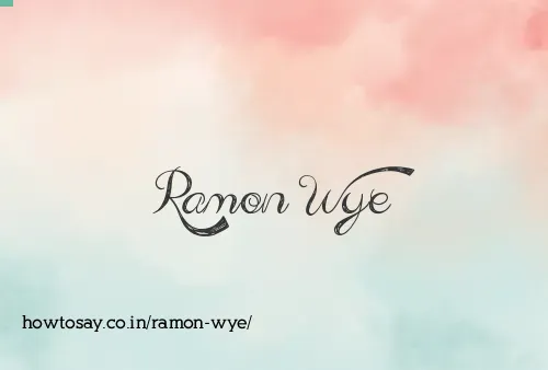 Ramon Wye