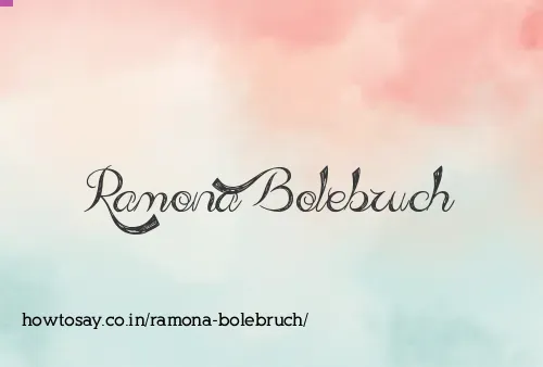 Ramona Bolebruch