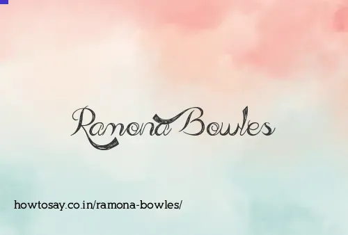 Ramona Bowles