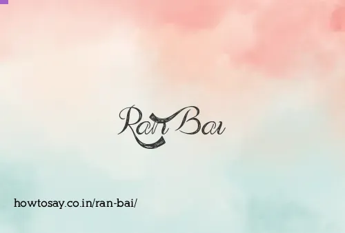 Ran Bai