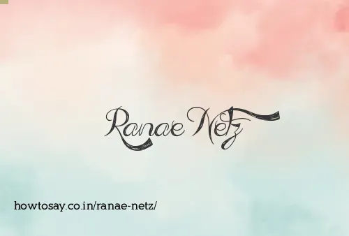 Ranae Netz